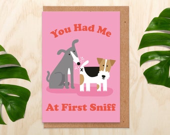 You Had Me At First Sniff, Dog Valentines Card, Valentines Card, Boyfriend Valentines Card, For Him, Cute, Funny, Joke, Humour, Dog Lover