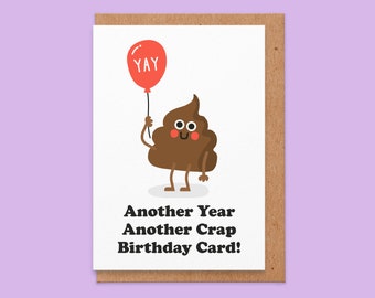 Another Year Another Crap Birthday Card - Funny Cards For Men