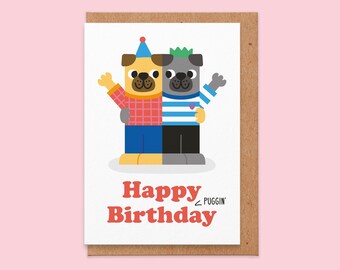 Happy Puggin' Birthday Card - Pug Birthday Card For Dog Lover