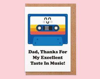 Birthday card dad funny.thanks for my taste in music.rave.house music.old skool.mixtape.Fathers Day Card.birthday card daddy.for him.music