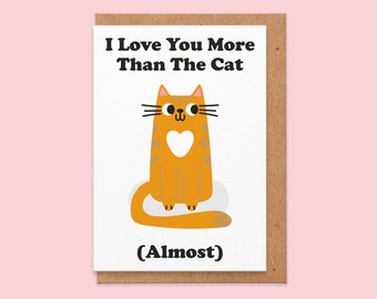 Ich liebe dich mehr als die Katze.Valentinstag Karte.Valentinstag Karte