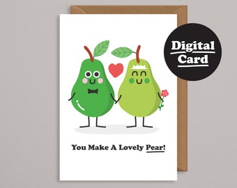 Printable Wedding card.Funny wedding Card.Downloadable card.Digital Card.Instant Download.Bride and Groom.You make a lovely pear.vegan