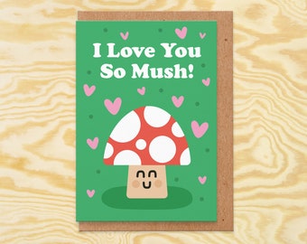 I Love You So Mush - Anniversary Card, Cute Anniversary Card For Boyfriend, Girlfriend, Partner, Mushroom