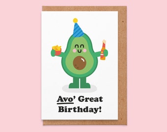 Avo' Great Birthday Card - Cute Avocado Card For Friend, Partner, Girlfriend