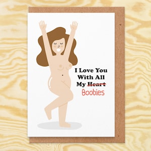 valentines card.I love you with all my boobies.naked.naughty card.rude valentines card for boyfriend.for husband.for him.rude anniversary image 1