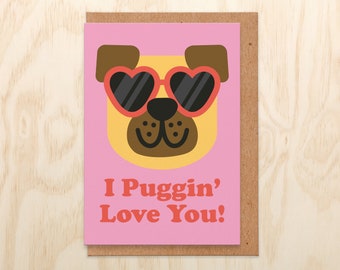 I puggin' love you. Pug valentines Card. Pug valentine Card. pug card. Funny pug card. valentines card. valentines day card. Pug pun cards