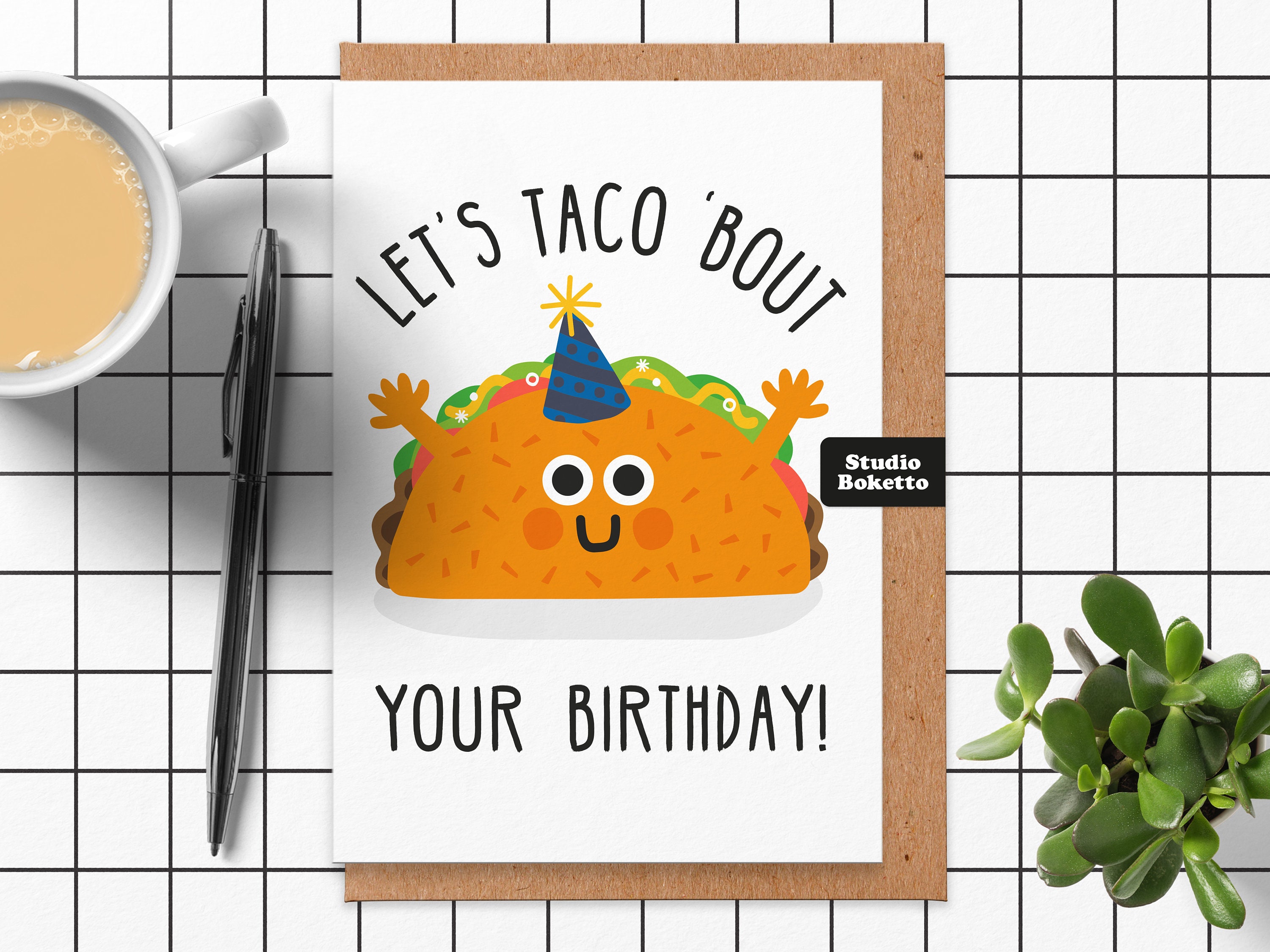 Taco birthday puns