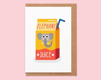 Elephant Juice.i love you card.valentines card.pun valentines card.boyfriend.funny.cute.elephant card.funny animal card.valentines day card