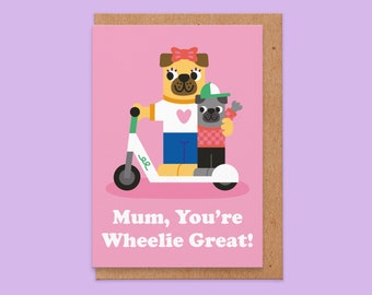 Mum You're Wheelie Great - Muttertagskarte süß, lustig, Roller, herzliche Muttertagskarte, von Sohn von Tochter