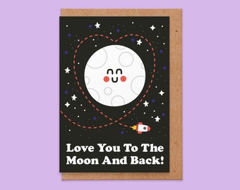 Valentines card.I love you to the moon and back.funny valentine's card. space card. valentine card. love card