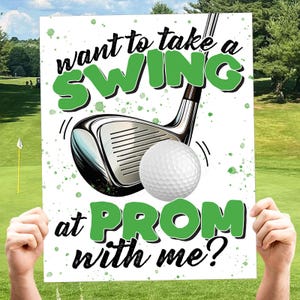 Golf Abschlussball-Vorschlagsschild, Lust auf einen Schwung beim Abschlussball, Hole in One druckbares Highschool-Vorschlagsposter für Golfer