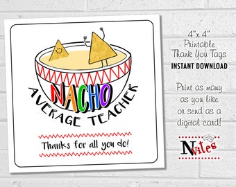 Nacho Average Teacher Thank You Card, Teacher Appreciaton Tags, Teacher Appreciation Gift Card Tags, Printable Gift Card Tags