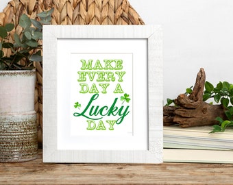 St. Patrick's Day Printable, Lucky Day Sign, St Patrick's Party Irish Sign, Printable Green Shamrock 8"x10" Sign