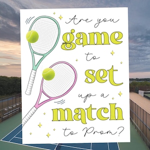 Tennis Prom Proposal Sign, Game Set Match Printable Poster (Digital Files)