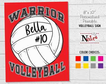 May include: Printable 8x10 inch volleyball sign with the text "WARRIOR" and "VOLLEYBALL" in black text on a red background. A white volleyball with black lines is in the centre of the sign with the name "Bella" and the number "#10" written on it. The sign is customisable with different colour choices.