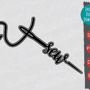 May include: Black and white digital download of a needle and thread with the word "Sew" written in a cursive font.