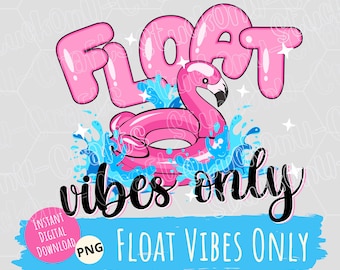 Float Vibes Only PNG Design: Flamingo Float Trip (Digital Download)