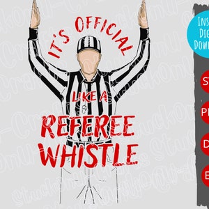 It's Official Like A Referee Whistle PNG, scheidsrechter SVG, voetbal gesneden bestand en sublimatie, downloadbaar,