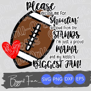 Por favor, desculpe-me por Shoutin' Mom Fan SVG, Football Mom Design, arquivo cortado, EPS, PNG, download instantâneo