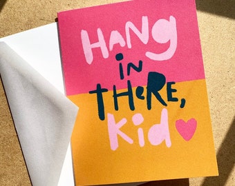 Hang In There, Kid encouragement card