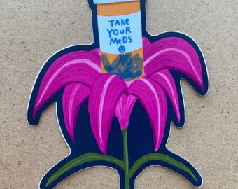 Take Your Meds vinyl  sticker