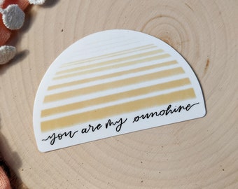 Vinyl Sticker // you are my Sunshine // water bottle sticker // laptop sticker // journal sticker // bumper sticker