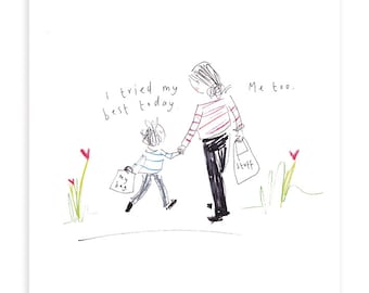 a print from the 'Sketchy Muma' series by Anna Lewis Thanks for doing life with me