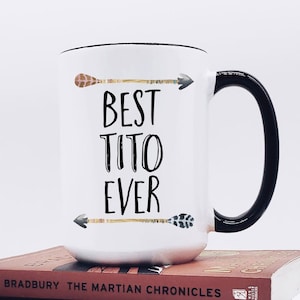 Tito Mug / Tito Gift / Best Tito Ever Mug / Tito Coffee Mug / Tito and Tita / Father&#39;s Day Gift