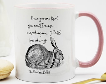 Velveteen Rabbit Mug / Once You Are Real You Can't Become Unreal Again / Rabbit Gift / Bunny Mug / Literary Mug
