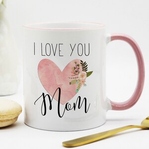 I Love You Mom Mug / Mom Coffee Mug / Mom Christmas Gift / Gift for Mom / Mom Coffee Cup / Mother's Day gift / Mom Present