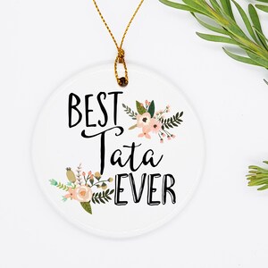 Tata Ornament / Best Tata Ever Ornament / Personalized Tata Gift / Gift for Tata / Tata Present / Tata Gifts / TWO SIDED Ceramic Ornament