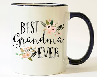 Best Grandma Ever Mug /  Grandma Mug / Grandma Coffee Mug / Pretty Grandma Gift / Gift for Grandma / Floral Grandma Mug / Mother's Day Gift