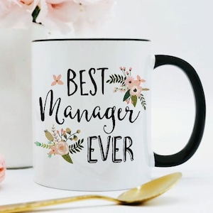 Best Manager Ever Mug / Best Manager Mug / Mug for Manager / Gift for Manager / Female Manager Gift / Manager Coffee Mug / Coffee Cup