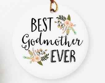 Godmother Ornament / Best Godmother Ever Ornament / Personalized Godmother Gift / Gift for Godmother / TWO SIDED Ceramic Ornament