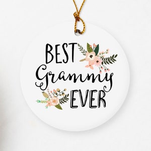 Grammy Ornament / Best Grammy Ever Ornament / Personalized Grammy Gift / Gift for Grammy / Grammy Present / TWO SIDED Ceramic Ornament