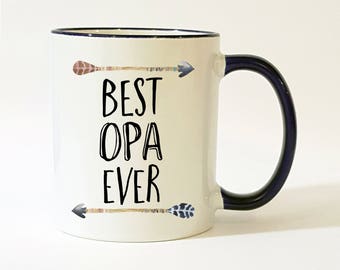 Opa Mug / Opa Gift / Best Opa Ever Mug / Opa Coffee Mug / Father's Day Gift / 11 or 15 oz