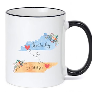 Tennessee Kentucky Mug / Kentucky Tennessee Mug / Tennessee to Kentucky Gift / Kentucky to Tennessee Gift / 11 or 15 oz