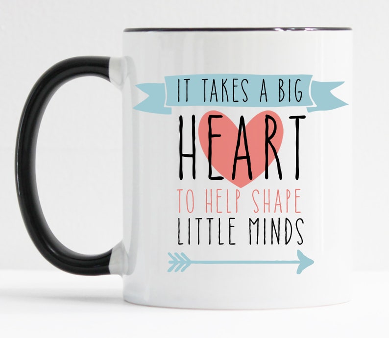 It Takes a Big Heart to Shape Little Minds Mug / Teacher Gifts - Etsy