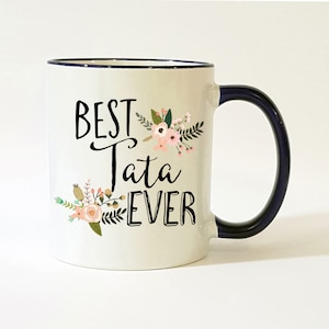 Best Tata Ever Mug / Tata Mug / Tata Gift / Gift for Tata / Tata Coffee Mug / 11 or 15 oz