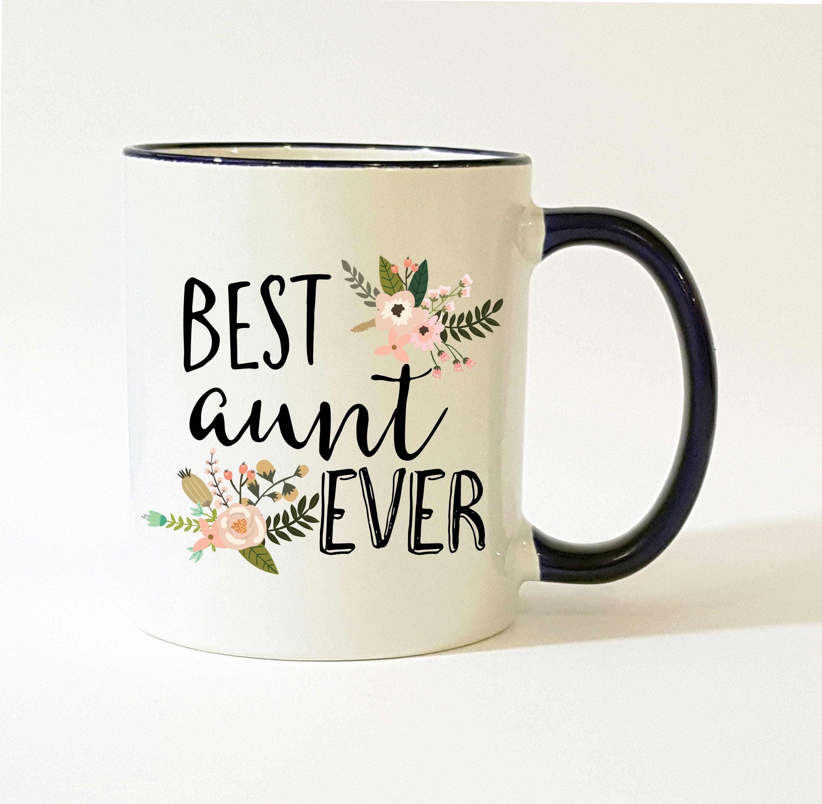 Best Aunt Ever 11 ounce Coffee Mug - Tea Cup - Hot Chocolate Mug - Bir –  Island Dog T-Shirt Company