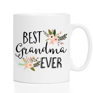 Best Grandma Ever Mug / Grandma Mug / Grandma Coffee Mug / Pretty Grandma Gift / Gift for Grandma / Floral Grandma Mug / Mother's Day Gift image 2