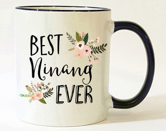 Best Ninang Ever Mug /  Ninang Mug / Ninang Coffee Mug / Ninang Gift / Ninang Cup / Gift for Ninang / 11 or 15 oz