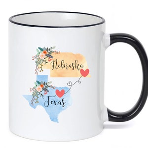 Texas Nebraska Mug / Nebraska Texas Mug / Destination Mug / Texas to Nebraska Gift / Nebraska Texas Coffee Cup / Moving Gift / 11 or 15 oz