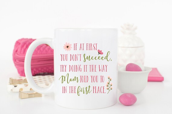 Funny Mother's Day Mug / Mom Mug / Gifts for Mom / Mothers Day Gifts / Cute Mom Mug / Mom Coffee Mug / Mom Coffee Cup / 11 or 15 oz
