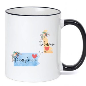 Pennsylvania Delaware Mug / Delaware Pennsylvania Mug / Pennsylvania to Delaware Gift / Delaware to Pennsylvania Cup 11 or 15 oz