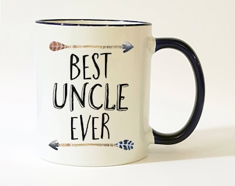 Best Uncle Ever Mug / Uncle Mug / Gift for Uncle / Uncle Gift / Uncle Coffee Mug / Uncle Christmas Gift / 11 or 15 oz