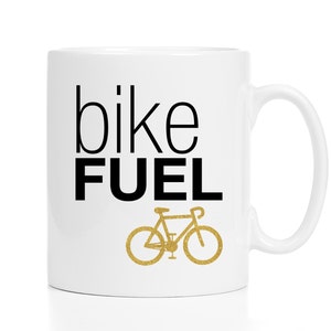 Gifts for Cyclists / Bike Fuel Mug / Gift for Cyclists / Bicycle Enthusiasts / 11 or 15 oz.
