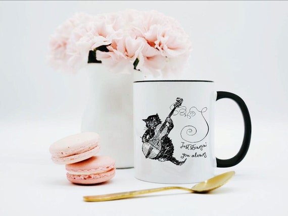 Just Stringin' You Along Cat Mug / Violin Mug / Music Lover Gift / Cello Gift / Violin Gift / Cute Mug
