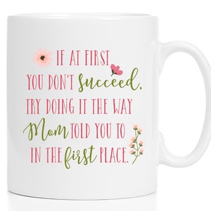 Funny Mother's Day Mug / Mom Mug / Gifts for Mom / Mothers Day Gifts / Cute Mom Mug / Mom Coffee Mug / Mom Coffee Cup / 11 or 15 oz image 2