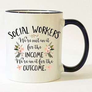 Social Worker Mug / Personalized Social Worker Gift / Social Worker Graduation Gift / Social Worker Cup / We're Not in it for the Income